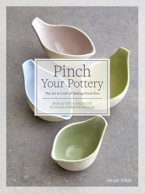 cover image of Pinch Your Pottery